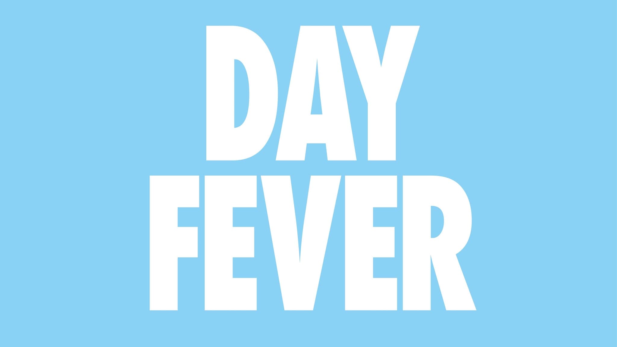 DAY FEVER FESTIVAL 2026